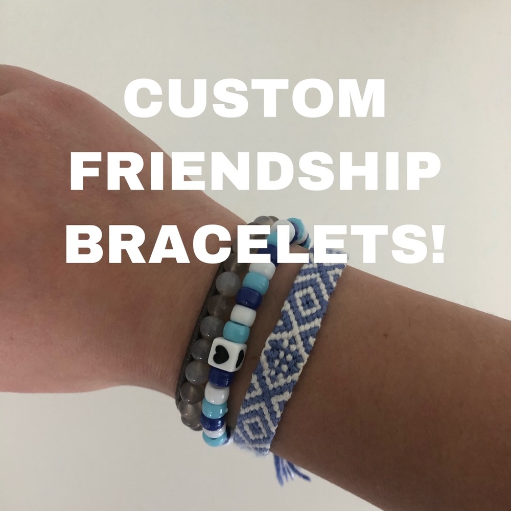 Custom Friendship Bracelets